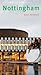 Nottingham: Pevsner City Guide (Pevsner Architectural Guides: City Guides)