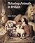 Picturing Animals in Britain: c. 1750-1850