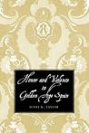 Honor and Violence in Golden Age Spain Honor and Violence in Golden Age Spain