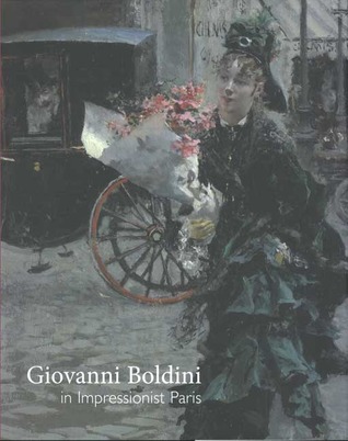 Giovanni Boldini in Impressionist Paris (Hardcover)