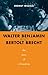 Walter Benjamin and Bertolt Brecht: The Story of a Friendship