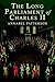 The Long Parliament of Charles II