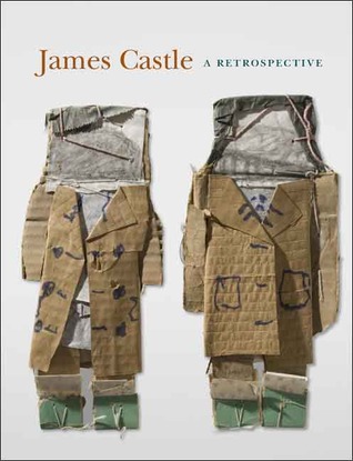 James Castle: A Retrospective (Hardcover)