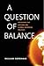 A Question of Balance: Weighing the Options on Global Warming Policies