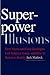 Superpower Illusions by Jack F. Matlock