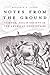 Notes from the Ground: Science, Soil, and Society in the American Countryside (Yale Agrarian Studies Series)
