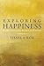 Exploring Happiness: From A...