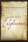 History and the Enlightenment History and the Enlightenment