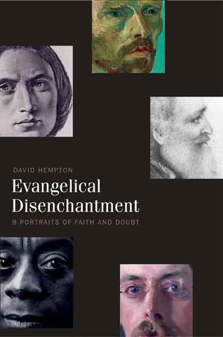Evangelical Disenchantment: Nine Portraits of Faith and Doubt (Hardcover)