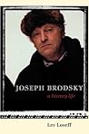 Joseph Brodsky: A Literary Life
