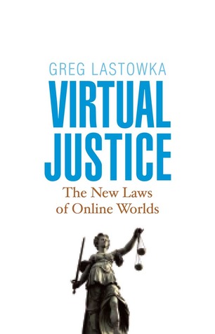 Virtual Justice: The New Laws of Online Worlds (Hardcover)