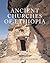 Ancient Churches of Ethiopia by David W. Phillipson
