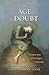 The Age of Doubt: Tracing t...