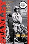 Stanley: The Impossible Life of Africa's Greatest Explorer