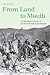 From Land to Mouth: The Agricultural "Economy" of the Wola of the New Guinea Highlands (Yale Agrarian Studies Series)
