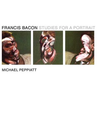 Francis Bacon: Studies for a Portrait (Hardcover)