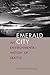 Emerald City: An Environmental History of Seattle (The Lamar Series in Western History)