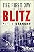 The First Day of the Blitz by Peter Stansky The First Day of the Blitz by Peter Stansky