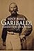 Garibaldi: Invention of a Hero