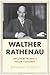 Walther Rathenau: Weimar's Fallen Statesman (Jewish Lives)