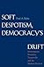 Soft Despotism, Democracy's...