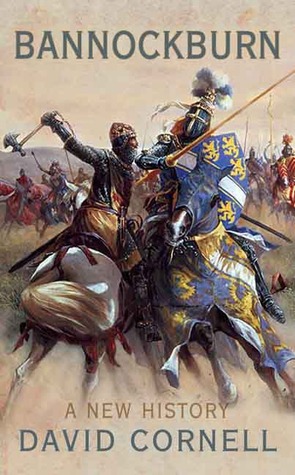 Bannockburn: The Triumph of Robert the Bruce (Hardcover)