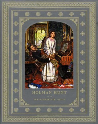 Holman Hunt and the Pre-Raphaelite Vision (Hardcover)