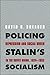 Policing Stalin's Socialism: Repression and Social Order in the Soviet Union, 1924-1953 (Yale-Hoover Series on Authoritarian Regimes)