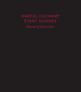 Marcel Duchamp: Manual of Instructions: Étant donnés (Hardcover)