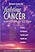 Fighting Cancer with Knowledge and Hope: A Guide for Patients, Families, and Health Care Providers (Yale University Press Health & Wellness)