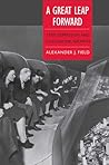 A Great Leap Forward: 1930s Depression and U.S. Economic Growth (Yale Series in Economic and Financial History)