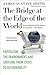 The Bridge at the Edge of the World by James Gustave Speth