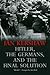 Hitler, the Germans, and the Final Solution by Ian Kershaw