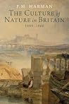 The Culture of Nature in Britain, 1680-1860 The Culture of Nature in Britain, 1680-1860