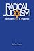 Radical Judaism: Rethinking...