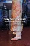 Every Twelve Seconds: Industrialized Slaughter and the Politics of Sight