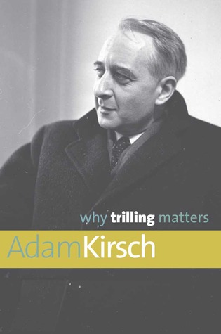 Why Trilling Matters (Why X Matters Series)