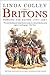 Britons: Forging the Nation 1707-1837