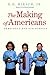 The Making of Americans: De...