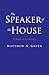 The Speaker of the House: A Study of Leadership