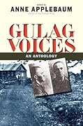 Gulag Voices: An Anthology