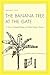 The Banana Tree at the Gate...
