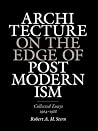 Architecture on the Edge of Postmodernism: Collected Essays, 1964-1988