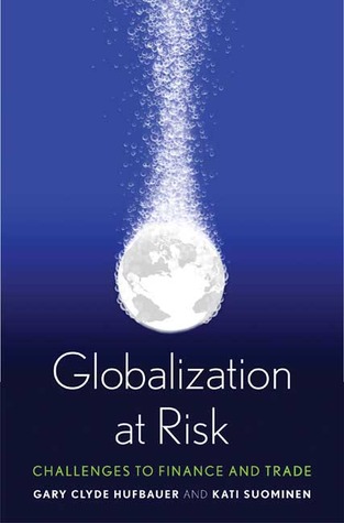 Globalization at Risk: Challenges to Finance and Trade (Hardcover)