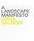 A Landscape Manifesto
