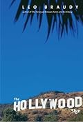 The Hollywood Sign: Fantasy and Reality of an American Icon