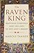 The Raven King: Matthias Corvinus and the Fate of His Lost Library