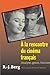 À la rencontre du cinéma français: Analyse, genre, histoire