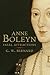 Anne Boleyn: Fatal Attractions