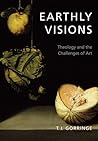 Earthly Visions: Theology and the Challenges of Art